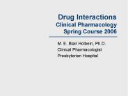 Drug Interactions Clinical Pharmacology Spring Course 2006