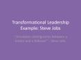Transformational Leadership Example: Steve Jobs PowerPoint PPT Presentation