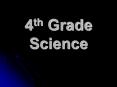 4th Grade Science PowerPoint PPT Presentation