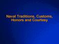 Naval Traditions, Customs, Honors and Courtesy PowerPoint PPT Presentation