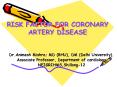 RISK FACTOR FOR CORONARY ARTERY DISEASE PowerPoint PPT Presentation