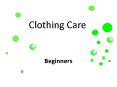 Clothing Care PowerPoint PPT Presentation