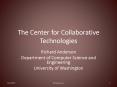The Center for Collaborative Technologies PowerPoint PPT Presentation