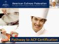 Pathway to ACF Certification PowerPoint PPT Presentation