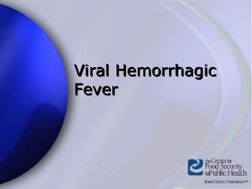 Viral Hemorrhagic Fever
