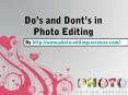 Dos and donts in Photo Editing in Photoshop PowerPoint PPT Presentation