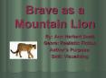 Brave as a Mountain Lion PowerPoint PPT Presentation