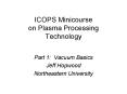 ICOPS Minicourse on Plasma Processing Technology PowerPoint PPT Presentation