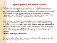 Digital Signatures the need of the hour