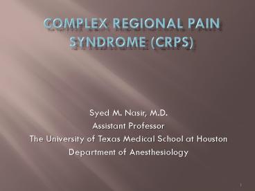 Complex regional pain syndrome (CRPS)