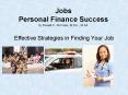Jobs Personal Finance Success by Ronald O. McCants, M.Div., M.Ed. PowerPoint PPT Presentation