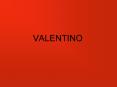 VALENTINO PowerPoint PPT Presentation