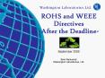 ROHS and WEEE Directives -After the Deadline-                 September 2006  Berri Remenick Washington Laboratories, Ltd. PowerPoint PPT Presentation
