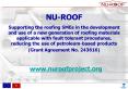 Supporting the roofing SMEs in the development and use of a new generation of roofing materials applicable with fault tolerant procedures, reducing the use of petroleum-based products PowerPoint PPT Presentation