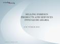 Selling Foreign products and services into saudi arabia PowerPoint PPT Presentation