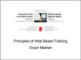 Principles of Web Based Training PowerPoint PPT Presentation