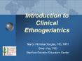 Introduction to Clinical Ethnogeriatrics PowerPoint PPT Presentation