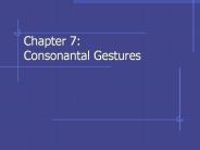 Chapter%207:%20Consonantal%20Gestures
