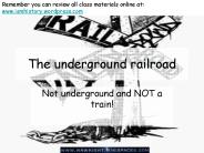 The underground railroad