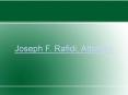 Joseph F. Rafidi, Attorney PowerPoint PPT Presentation