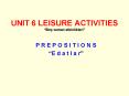 UNIT 6 LEISURE ACTIVITIES  PowerPoint PPT Presentation