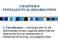 CHAPTER 9 INTELLECTUAL DISABILITIES PowerPoint PPT Presentation