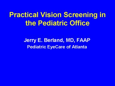 Practical Vision Screening in the Pediatric Office