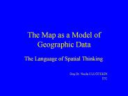 The Map as a Model of Geographic Data