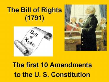 The Bill of Rights (1791)