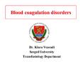 Blood coagulation disorders PowerPoint PPT Presentation