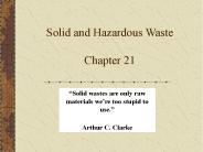 Solid and Hazardous Waste Chapter 21