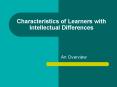 Characteristics of Learners with Intellectual Differences PowerPoint PPT Presentation