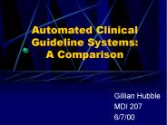Automated Clinical Guideline Systems: A Comparison