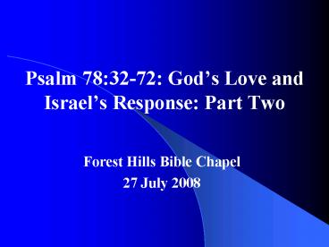 Psalm 78:32-72: God