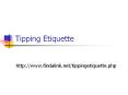 Tipping Etiquette PowerPoint PPT Presentation