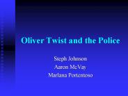 Oliver Twist and the Police
