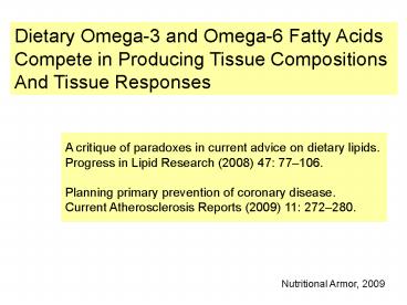 Dietary Omega-3 and Omega-6 Fatty Acids