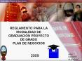REGLAMENTO PARA LA MODALIDAD DE GRADUACI PowerPoint PPT Presentation