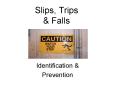 Slips, Trips PowerPoint PPT Presentation