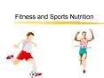 Fitness and Sports Nutrition PowerPoint PPT Presentation