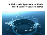 A Multiscale Approach to Mesh-based Surface Tension Flows