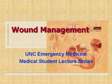 PPT – Wound Management PowerPoint presentation | free to download - id:  4318f1-YzA3Z