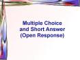 Multiple Choice and Short Answer (Open Response) PowerPoint PPT Presentation