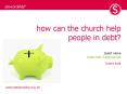 how can the church help people in debt? PowerPoint PPT Presentation