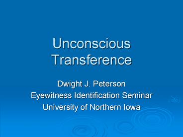 Unconscious Transference