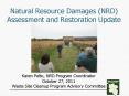 Natural Resource Damages (NRD) Assessment and Restoration Update PowerPoint PPT Presentation