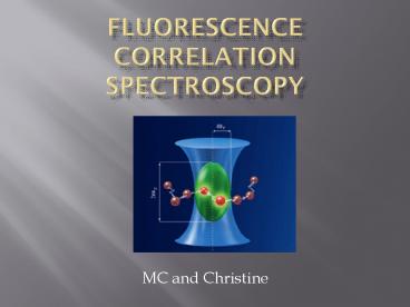 Fluorescence Correlation Spectroscopy