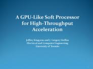 A GPU-Like Soft Processor for High-Throughput Acceleration
