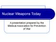 Nuclear Weapons Today PowerPoint PPT Presentation