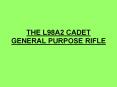 THE L98A2 CADET GENERAL PURPOSE RIFLE PowerPoint PPT Presentation